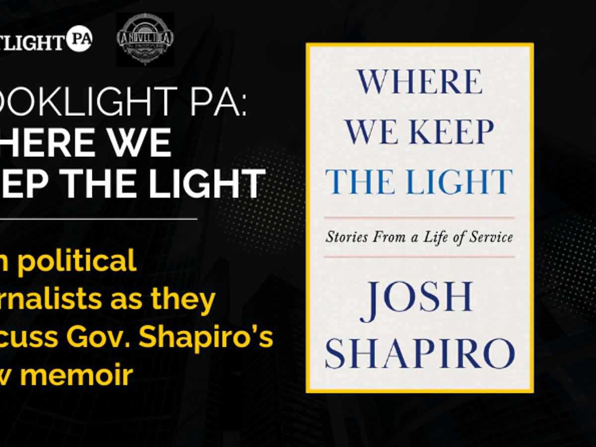 Booklight PA: Read Gov. Josh Shapiro’s memoir with Pa.’s top political journalists
