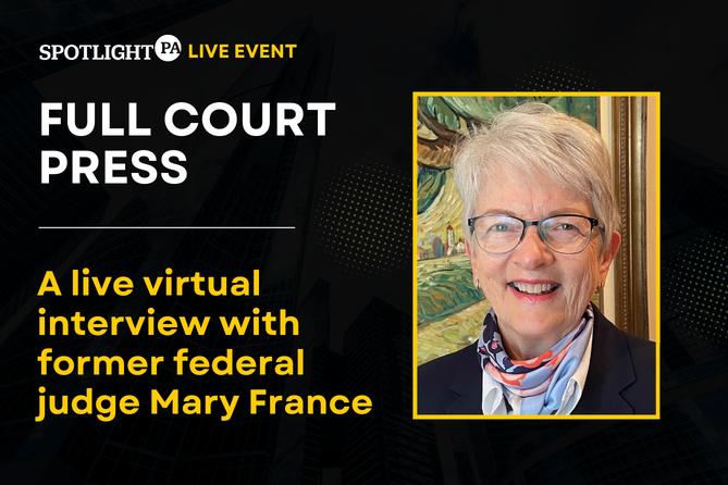 A live virtual discussion with Mary France, retired federal bankruptcy judge, Middle District of Pennsylvania.