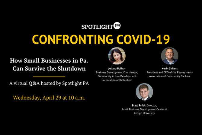 Spotlight PA and a panel of experts took questions from Pa. small business owners on April 29.